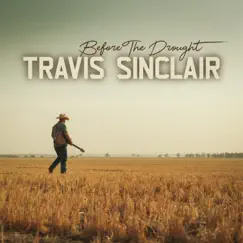 Before the Drought - Single by Travis Sinclair album reviews, ratings, credits