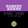 Stream & download Si Puo? Si Puo? (Live On The Ed Sullivan Show, August 5, 1956) - Single