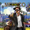 Welcome To Mexico album lyrics, reviews, download