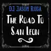 The Road To San Leon - Single album lyrics, reviews, download