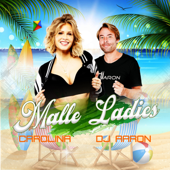 Malle Ladies - Carolina & Dj Aaron