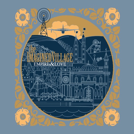 The Imagined Village - Empire & Love