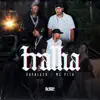 Tralha - Single album lyrics, reviews, download
