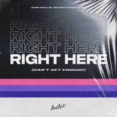 Right Here (Can't Get Enough) artwork