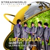 Sir Douglas Quintet At Their Best