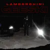 Stream & download Lamborghini Geeski - Single