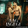 Aag Lagegi - Single