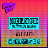 Have Faith (feat. Venessa Jackson) [Yam Who? Downtown Remix] artwork