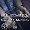 Sorry Mama - Single album lyrics, reviews, download