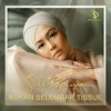 Bukan Selembar Tissue - Single