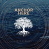 Anchor Here - EP