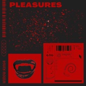 Pleasures - Single
