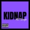 Kidnap - ACE Boogie lyrics