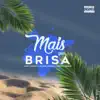 Mais que Brisa (feat. Mc guizinho niazi & Dj Kayky do Itaim) - Single album lyrics, reviews, download