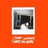 I DON’T WANNA PARTY NO MORE by Dardan iTunes Track 1