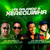 Vai Ralando a Xerequinha (feat. Mc Rennan) - Single album lyrics, reviews, download