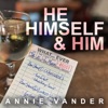 He Himself & Him - Single