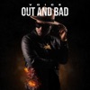 Out and Bad - Single