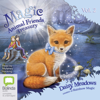 Magic Animal Friends Treasury Vol 2 - Magic Animal Friends (Unabridged) - Daisy Meadows