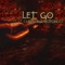 Let Go - Bslick & Christina Rotondo lyrics