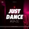 Just Dance (Speed Up) - Frae DJ lyrics