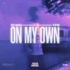 On My Own - Single