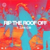 Rip the Roof Off (feat. Aaron Cole) [Studio Version] - Single