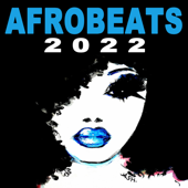 Afrobeats 2022 - Various Artists
