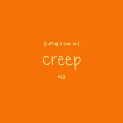 Putting a Spin On Creep - Single by Egg album reviews, ratings, credits