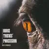 Horse Thieves' Procession (feat. Max Edwards) - Single album lyrics, reviews, download
