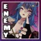 Enemy - EileMonty lyrics