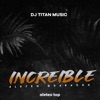 Increíble (Aleteo Guaracha) - Single