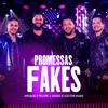 Promessas Fakes (Ao Vivo) - Single