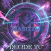 Decide Tú - Single