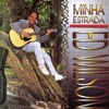 Minha Estrada, 2005