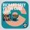 Don’t You Want Me - Richard Grey & The Cube Guys lyrics