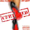 Certified (feat. FBH Raith) - Single album lyrics, reviews, download