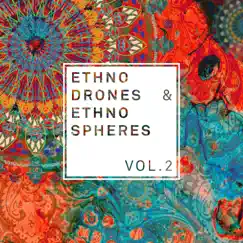 Ethnodrones & Ethnospheres Vol. 2 by Brian Cua, Roman Raithel & Cyril Sorongon album reviews, ratings, credits