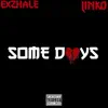 Some Days (feat. Linko) - Single album lyrics, reviews, download