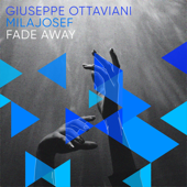 Fade Away - Giuseppe Ottaviani &amp; Mila Josef Cover Art