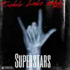Superstars (feat. Linko & 7tatic) - Single album lyrics, reviews, download