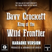 The Ballad of Davy Crockett (From"Davy Crockett King of the Wild Frontier") [Karaoke Version] artwork