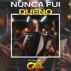Nunca fui dueño - Single