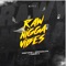 Raw Nigga Vibes (feat. Dablixx Osha & 250sauce) - Mariobe lyrics