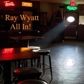 Ray Wyatt - All In!