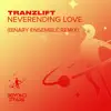 Stream & download Neverending Love (Binary Ensemble Extended Remix) - Single