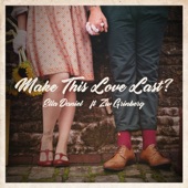 Make This Love Last? (feat. Ziv Grinberg) artwork