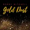Gold Dust - Single album lyrics, reviews, download