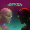 Face to Face (feat. WATTS) - Single album lyrics, reviews, download