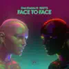 Stream & download Face to Face (feat. WATTS) - Single